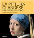 La pittura olandese del secolo d'oro