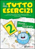 Il mio tutto esercizi storia e geografia. Per la Scuola elementare (2)