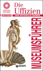 Die Uffizien. Der offizielle Führer