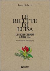 Le ricette di Luisa. La cucina campana a modo mio