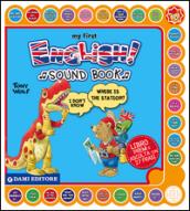 My first english sound book. Ediz. bilingue