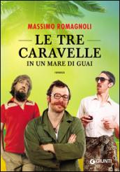 Le tre caravelle in un mare di guai