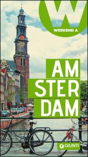 Amsterdam: Weekend a... (Guide Weekend Vol. 1)