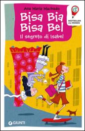 Bisa Bia, Bisa Bel. Il segreto di Isabel