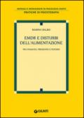 EMDR e disturbi dell'alimentazione: Tra Passato, Presente e Futuro (Pratiche di Piscoterapia Vol. 1)