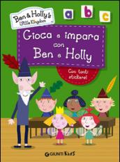 Gioca e impara con Ben e Holly. Ben & Holly's Little Kingdom. Con adesivi