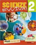 Scienze evviva. Le scienze con metodo. Per la Scuola media. Con e-book. Con espansione online