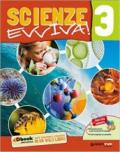 Scienze evviva. Le scienze con metodo. Con e-book. Con espansione online. Vol. 3