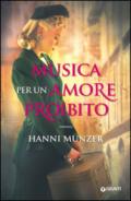 Musica per un amore proibito (Le farfalle del Terzo Reich Vol. 1)