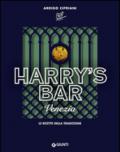 Harry's Bar di Venezia. Le ricette della tradizione