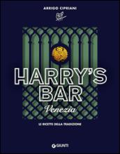 Harry's Bar di Venezia. Le ricette della tradizione