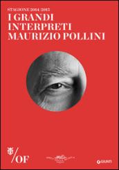 I grandi interpreti. Maurizio Pollini. Maggio Musicale Fiorentino