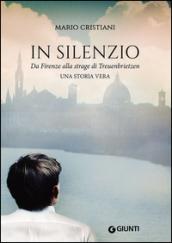 In silenzio. Da Firenze alla strage di Treuenbrietzen