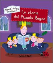 Le storie del piccolo regno. Ben & Holly's Little Kingdom