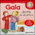 Gaia dorme da un'amica