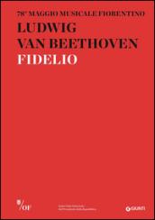 Ludwig van Beethoven. Fidelio. 78° Maggio Musicale Fiorentino