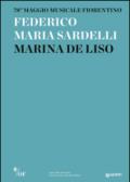 Federico Maria Sardelli, Marina De Liso. 78° Maggio Musicale Fiorentino