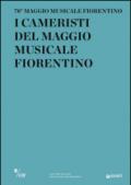 I Cameristi del Maggio Musicale Fiorentino. 78° Maggio Musicale Fiorentino