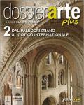 Dossier arte plus. Con e-book. Con espansione online. Vol. 2