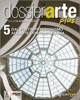 Dossier arte plus. Con e-book. Con espansione online. Vol. 5