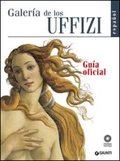 Galleria degli Uffizi. Guida ufficiale. Tutte le opere. Ediz. spagnola