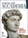 Galleria dell'Accademia. Guida ufficiale. Tutte le opere