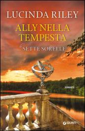 Ally nella tempesta (Le Sette Sorelle Vol. 2)