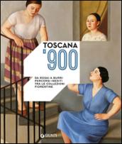 Toscana '900. Da Rosai a Burri. Percorsi inediti tra le collezioni fiorentine. Ediz. illustrata