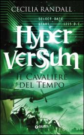 Il cavaliere del tempo. Hyperversum: 3