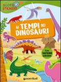 Ai tempi dei dinosauri. Con adesivi