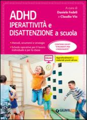 ADHD. Iperattività e disattenzione a scuola