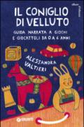 Il coniglio di velluto. Guida narrata a giochi e giocattoli da 0 a 6 anni