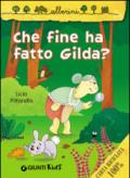 Che fine ha fatto Gilda?