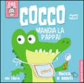 Cocco mangia la pappa! Un libro tocca e senti