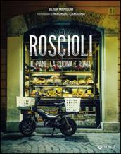 Roscioli. Il pane, la cucina e Roma