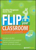 Flip your classroom. La didattica capovolta