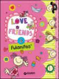 Love, Friends e... Fulanitos. Diario