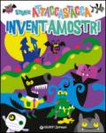 Inventamostri. Storie attaccastacca. Con adesivi. Ediz. illustrata