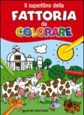 Il superlibro della fattoria da colorare