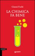 La chimica fa bene