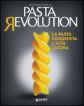 Pasta revolution. La pasta conquista l'alta cucina