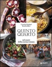 Quinto quarto. Nel cuore della cucina romana. Ediz. illustrata