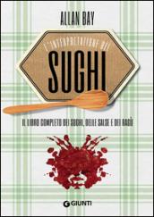 L'interpretazione dei sughi: Il libro completo dei sughi, delle salse e dei ragù