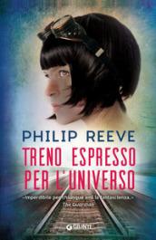 Treno espresso per l'universo (Viaggiatori interstellari Vol. 2)