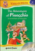 The adventures of Pinocchio-Le avventure di Pinocchio. Con CD Audio