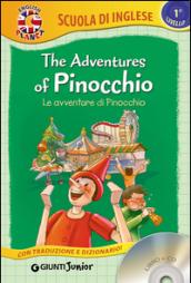 The adventures of Pinocchio-Le avventure di Pinocchio. Con CD Audio