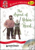 The legend of Robin Hood. Con traduzione e dizionario. Con CD Audio [Lingua inglese]
