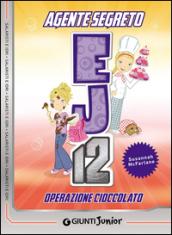 Operazione cioccolato. Agente Segreto EJ12