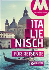 Italienisch für Reisende. Wortschatz und Konversation