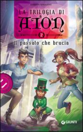 Il passato che brucia. La trilogia di Aton: 2